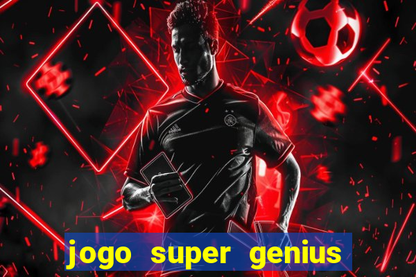 jogo super genius paga mesmo